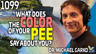 Unlocking the Secrets of Urine: What Does the Color of Your Pee Say About You? feat. Dr. Michael Garko