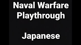 Roblox Playthrough | Naval Warfare Japan