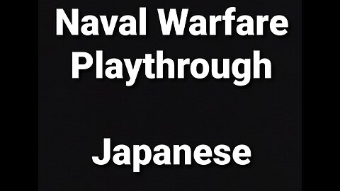 Roblox Playthrough | Naval Warfare Japan