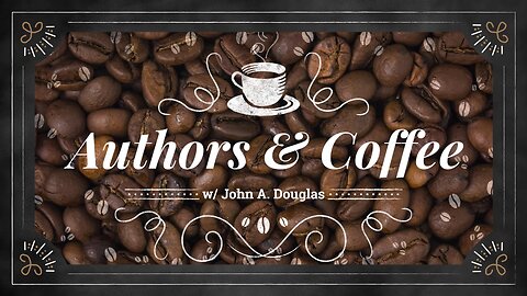 Authors & Coffee Ep. 12 w/ Paladin Dragoon