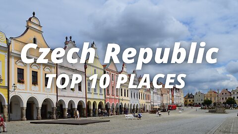 Top 10 Places to Visit in the Czech Republic