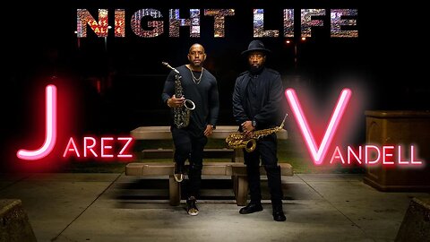 Jarez - "Night Life" (Ft. Vandell Andrew) Smooth Jazz | Relaxing Saxophone Music | Positive Mood