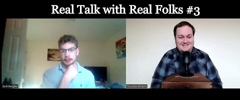 Real Talk with Real Folks #3- Zach Baugher