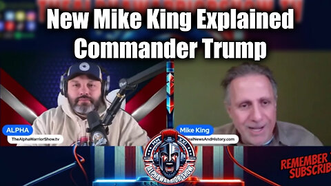 New Mike King Commander Trump - Explained - August 8..