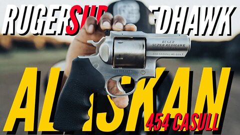 RUGER SUPER REDHAWK ALASKAN | First Mag Review