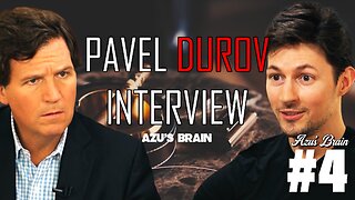 Azu's Brain #4 - Tucker Interviews Pavel Durov, FBI Tactics Exposed?