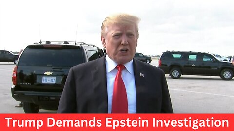 "Trump Calls for 'Thorough Investigation' into Epstein's Death and Questions Clinton's Island Visits