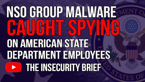 NSO Group Malware Caught Spying On American State Department Employees
