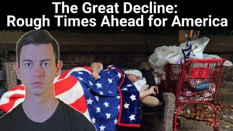 Steve Franssen || The Great Decline: Rough Times Ahead for America