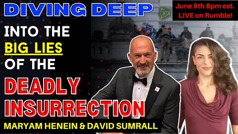 Diving Deep Into The Big Lies Of The Deadly Insurrection: Interview with David Sumrall