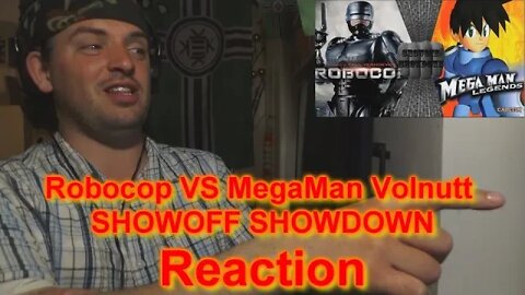 GF17's Reaction: Robocop VS MegaMan Volnutt SHOWOFF SHOWDOWN