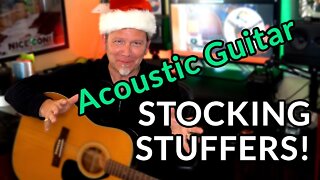 Stocking Stuffers for Acoustic Guitarists — 12 Inexpensive Unexpected Holiday Items (+ Free Gift)