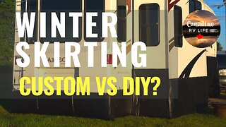 RV Winter Skirting - DIY or Custom Built?