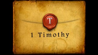 Study of 1 Timothy - Chapter 6