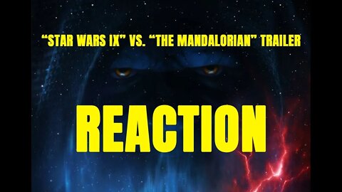 (Reaction/Breakdown) Star Wars IX D23 & The Mandalorian Trailer Comparison
