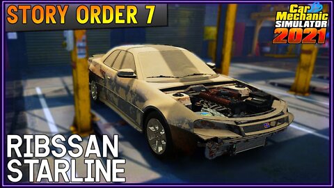 Story Order 7 Ribsan Starline | Car Mechanic Simulator 2021
