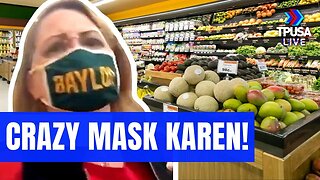 OMG: MASK KAREN GOES NUTS AT GROCERY STORE!
