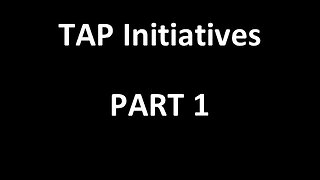 TAP Initiatives - Part 1