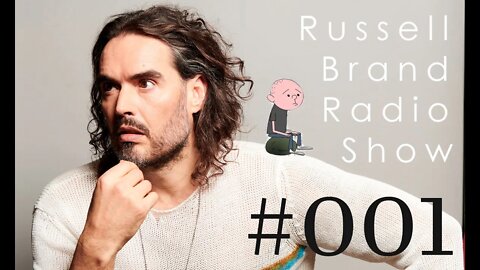 Russell Brand Radio Show - #001