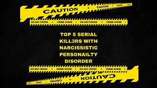 Top 5 Serial Killers With Narcissistic Personality Disorder