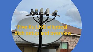 Setting up a 5 Ku Elliptical LNB Dish.