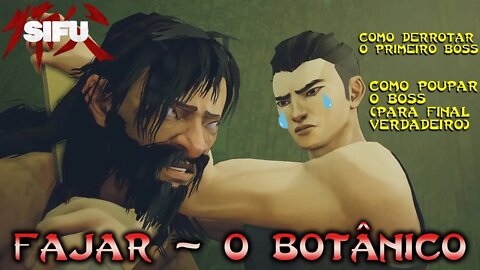 Sifu - Como Derrotar Fajar O Botânico