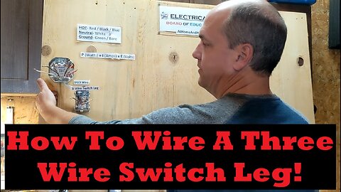 How To Use 3 Wires On A Switch Leg off of a light on the "Electrical Board Of Education"