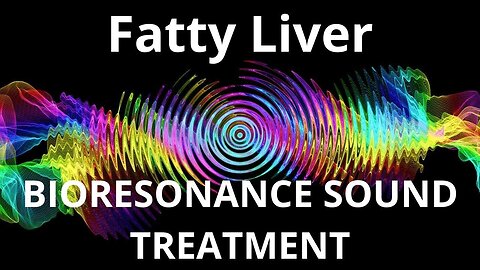 Fatty Liver _ Sound therapy session _ Sounds of nature