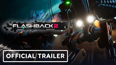 Flashback 2 - Official Launch Trailer