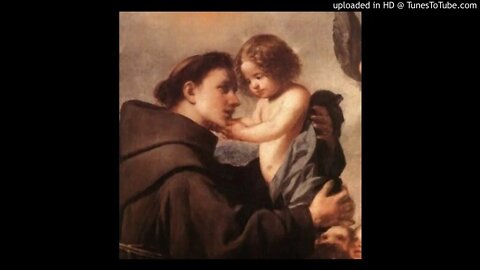 St. Anthony of Padua - Ave Maria Hour - Doctor of the Church