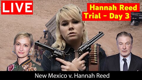 Hannah Reed Trial - Day 3 (Defense Attorney Reacts)