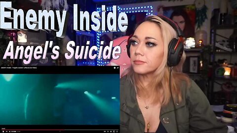 Enemy Inside - Angel's Suicide - Live Streaming With JustJenReacts