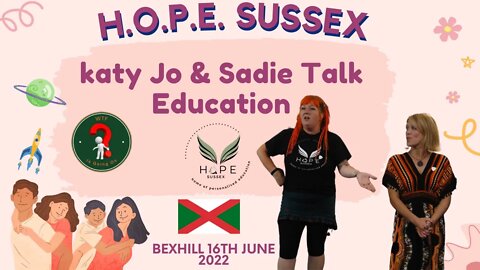 Hope Sussex katy Joe & Sadie Talk Education