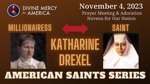 Video Presentation by Bishop Robert Barron - St. Katharine Drexel, the Pope, and Personal Action