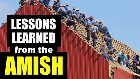 LESSONS LEARNED from the AMISH when SHTF