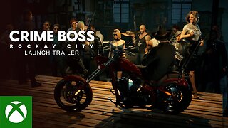 Crime Boss: Rockay City Launch Trailer