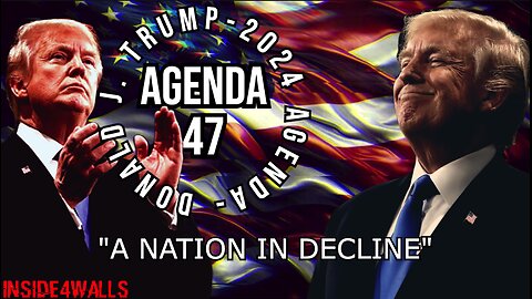 Donald J. Trump’ Agenda 47 Archive-A NATION IN DECLINE