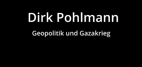Dirk Pohlmann Geopolitik und Gazakrieg,Koblenz 26.11.2023