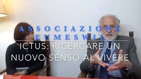 Ictus: Ricercare un nuovo senso al vivere. Con Domenico Inzitari