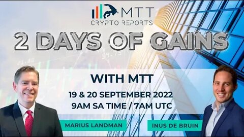 Day 2 of 2 Days Of Gains with MTT Crypto - 20 September 2022