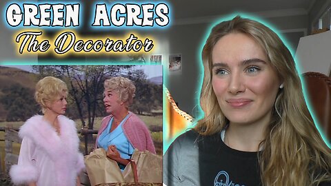 Green Acres Ep 3-The Decorator!! My First Time Watching!!