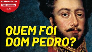 A verdadeira história de Dom Pedro | Momentos