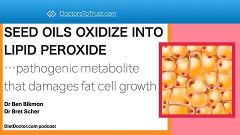 OMEGA 6 SEED OILS OXIDIZE INTO LIPID PEROXIDE...pathogenic metabolite that damages fat cells