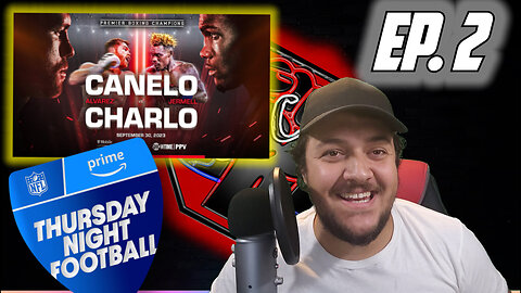 Thursday Night Football, Canelo v. Charlo, & NFL Week 4 Bets││CSC Plus Ep2