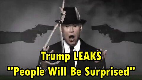 Trump LEAKS "People Will Be Surprised"