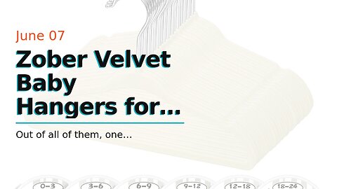 Zober Velvet Baby Hangers for Closet - Pack of 30 Non Slip Toddler Hangers for Shirts, Pants &...