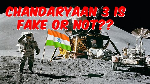 Chandrayaan 3 landed on the Moon: Fact or Fiction?