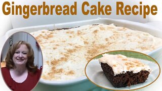 GINGERBREAD CAKE RECIPE with VANILLA FROSTING | Holiday Desserts