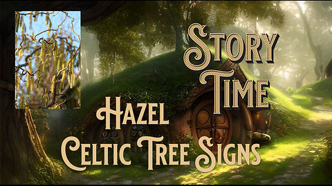 Celtic tree signs, Hazel the ninth sign