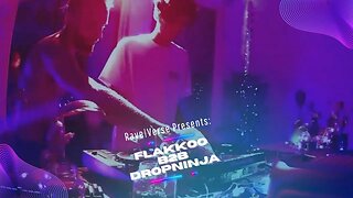 Rave|Verse presents "Flakkoo b2b DropNinja" Live Stream Mix Sessions Ep. 1